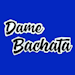 Dame Bachata